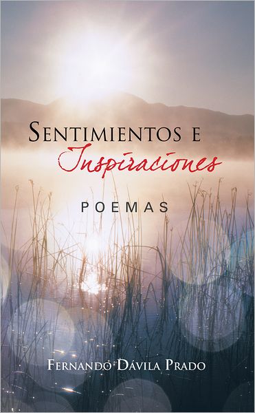 Sentimientos e Inspiraciones: Poemas