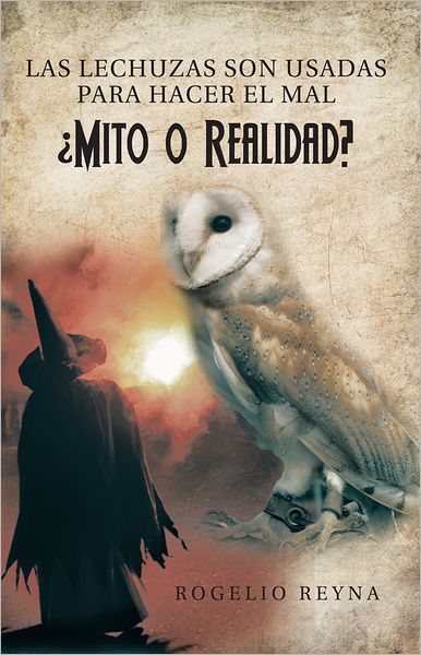 Las Lechuzas Son Usadas Para Hacer El Mal Mito O Realidad?