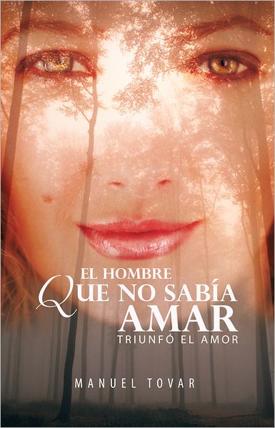 EL HOMBRE QUE NO SABÍA AMAR: TRIUNFÓ EL AMOR