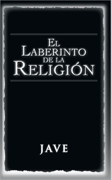 EL LABERINTO DE LA RELIGIÓN