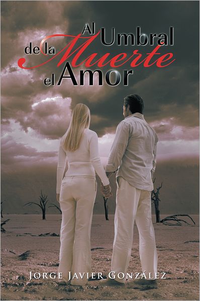 Al umbral de la muerte el amor