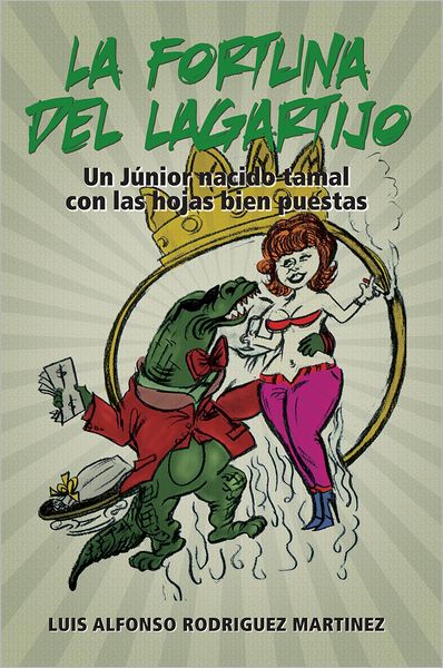 La fortuna del lagartijo: Un Júnior nacido tamal con las hojas