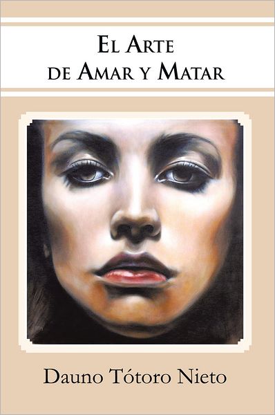 El Arte de Amar y Matar