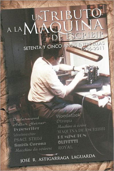 Un Tributo a la Máquina de Escribir: Setenta y tantos años entre ellas