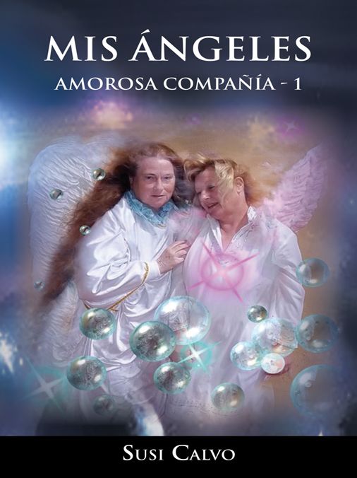 MIS ÁNGELES: AMOROSA COMPAÑÍA - 1