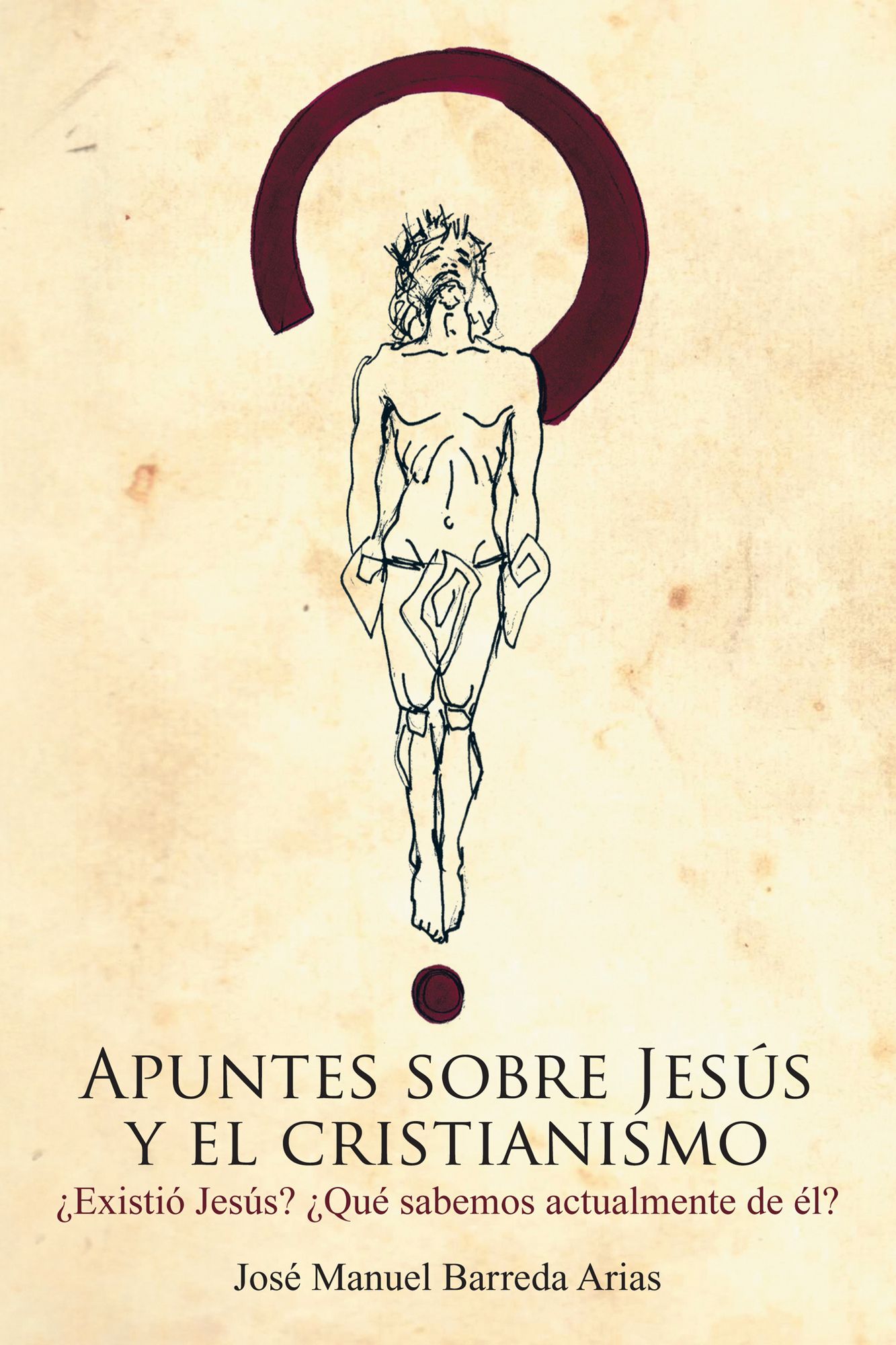 Apuntes sobre Jesús y el cristianismo: Existió Jesús? Qué sabemos actualmente de él?