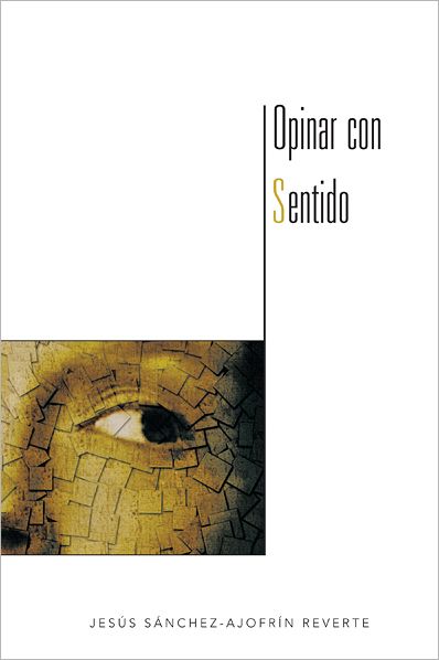 OPINAR CON SENTIDO