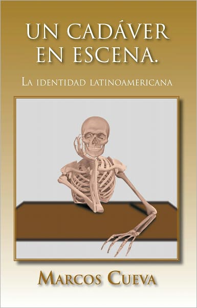 Un cadáver en escena.: La identidad latinoamericana