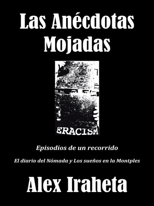 Las Anécdotas Mojadas: Episodios de un recorrido