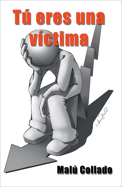 Tú eres una víctima