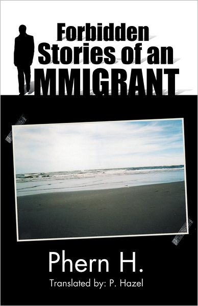 Forbidden Stories of an Immigrant
