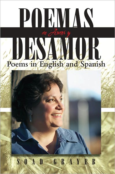Poemas de Amor y Desamor: Poems in English and Spanish