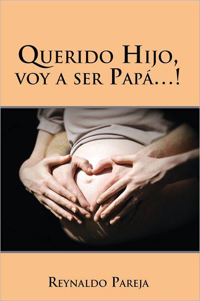 Querido Hijo, voy a ser Papá...!