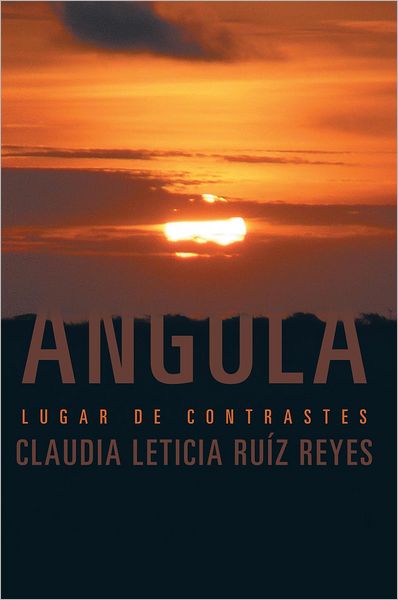 ANGOLA: LUGAR DE CONTRASTES