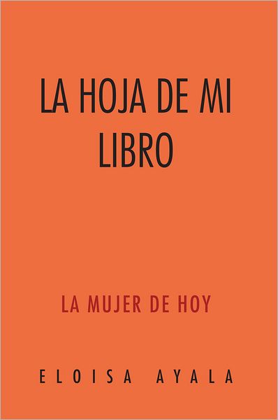 LA HOJA DE MI LIBRO: LA MUJER DE HOY