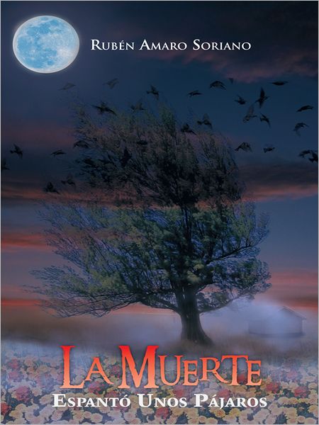 La Muerte Espantó Unos Pájaros