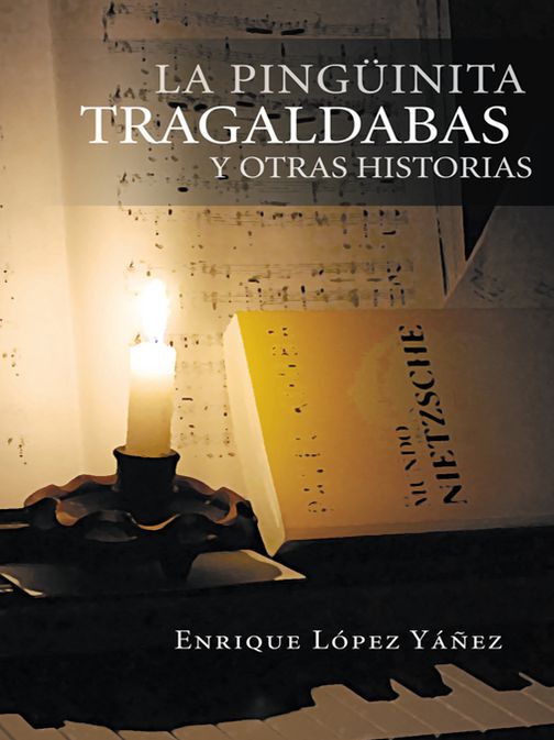 LA PINGÜINITA TRAGALDABAS y otras historias