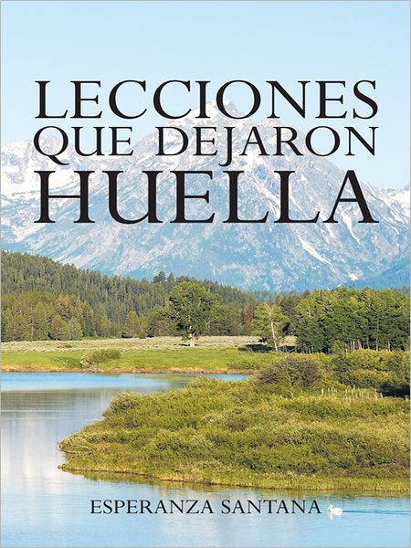 Lecciones que dejaron huella