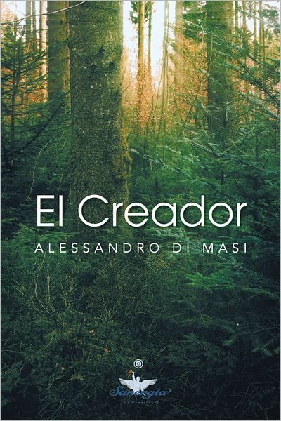 El Creador: Eres tú el Creador de tu nueva vida