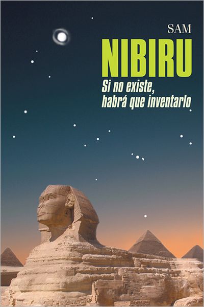 NIBIRU: Si no existe, habrá que inventarlo