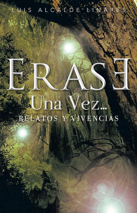 Erase una vez...: Relatos y Vivencias