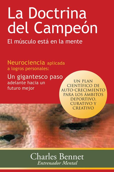 La Doctrina del Campeón: El músculo está en la mente