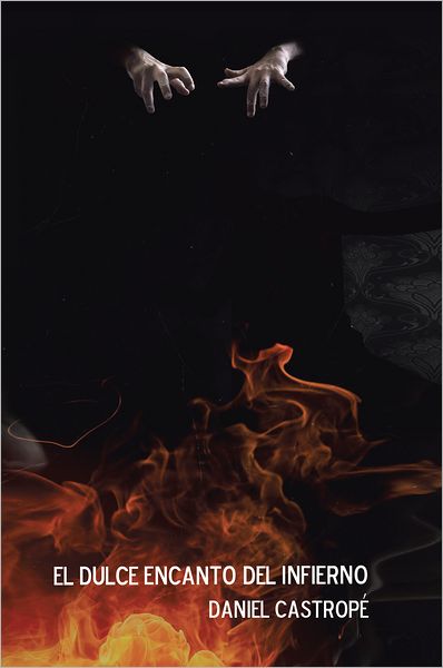 EL DULCE ENCANTO DEL INFIERNO
