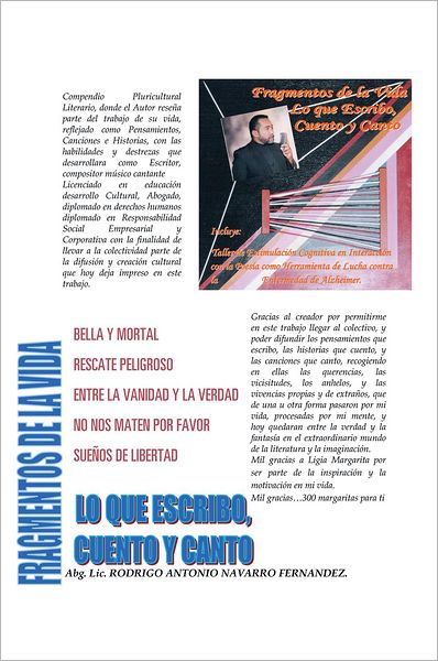 Fragmentos de la Vida, Lo que escribo, Cuento y Canto