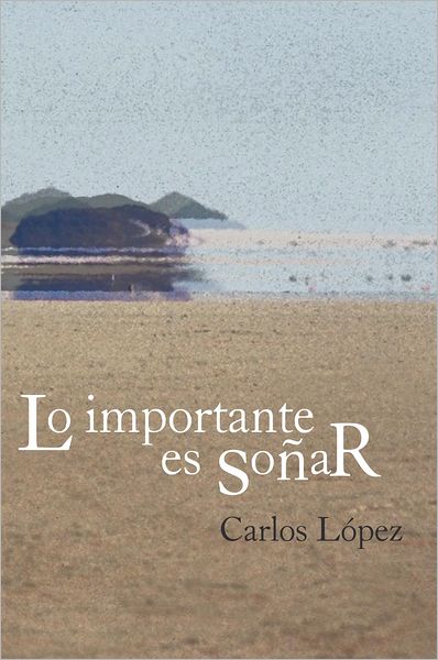 Lo importante es soñar