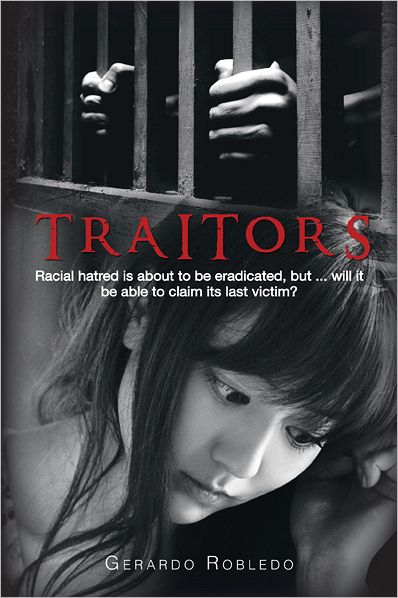 TRAITORS: Racial hatred is about to be eradicated, but ... will it be able to claim its last victim?