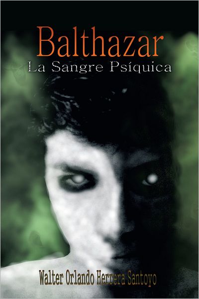 Balthazar: La Sangre Psíquica