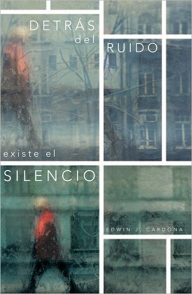Detrás del ruido existe el silencio