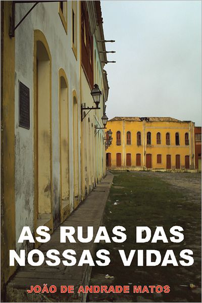 AS RUAS DAS NOSSAS VIDAS