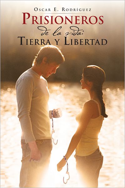 Prisioneros de la vida: tierra y libertad