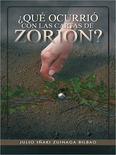 QUÉ OCURRIÓ CON LAS CARTAS DE ZORIÓN?