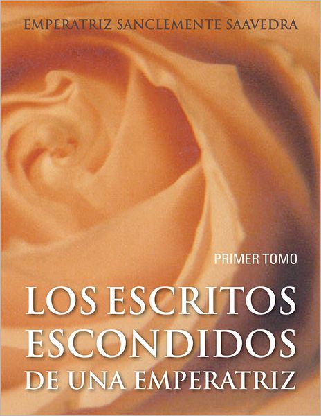 Los Esccritos Escondidos de una Emperatriz