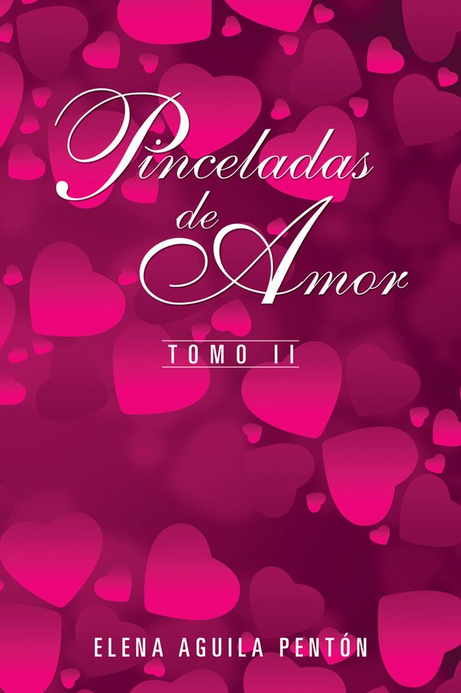 PINCELADAS DE AMOR: TOMO II