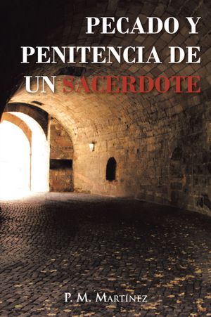 PECADO Y PENITENCIA DE UN SACERDOTE