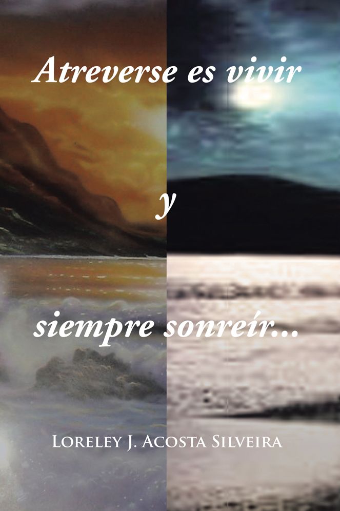 Atreverse es vivir y siempre sonreír...