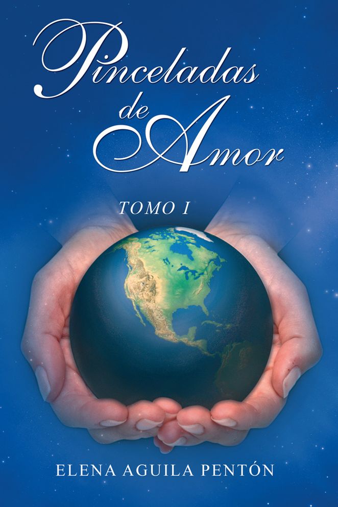 PINCELADAS DE AMOR: Tomo I