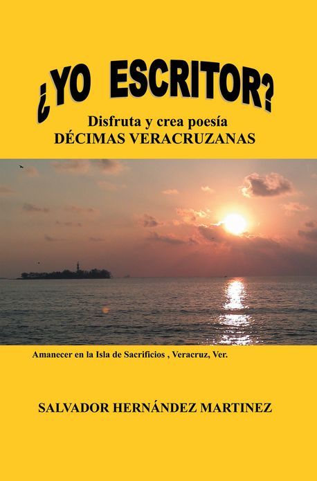 YO ESCRITOR?: Disfruta y crea poesía DÉCIMAS VERACRUZANAS