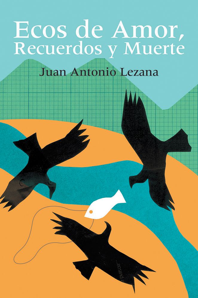 ECOS DE AMOR, RECUERDOS Y MUERTE