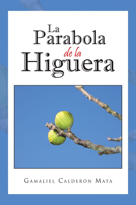 LA PARABOLA DE LA HIGUERA