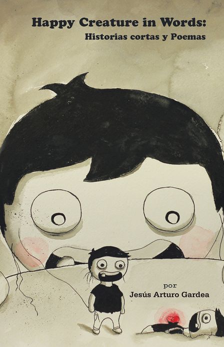 Happy Creature in Words: Historias cortas y Poemas