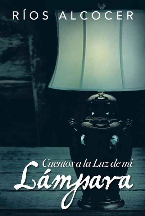 Cuentos a la luz de mi lámpara