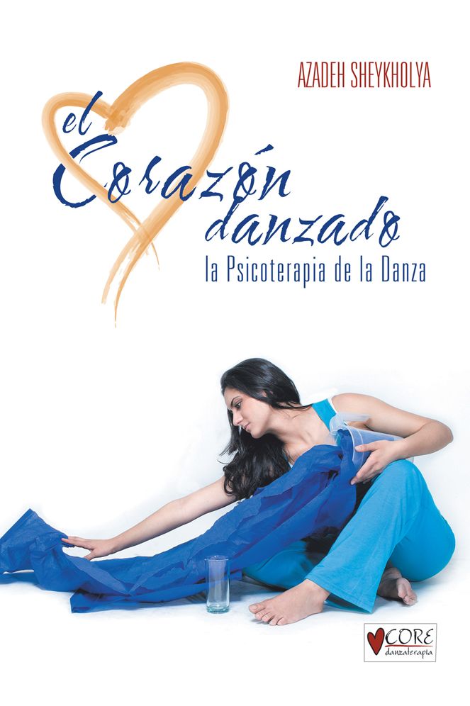 El corazón danzado: La Psicoterapia de la Danza