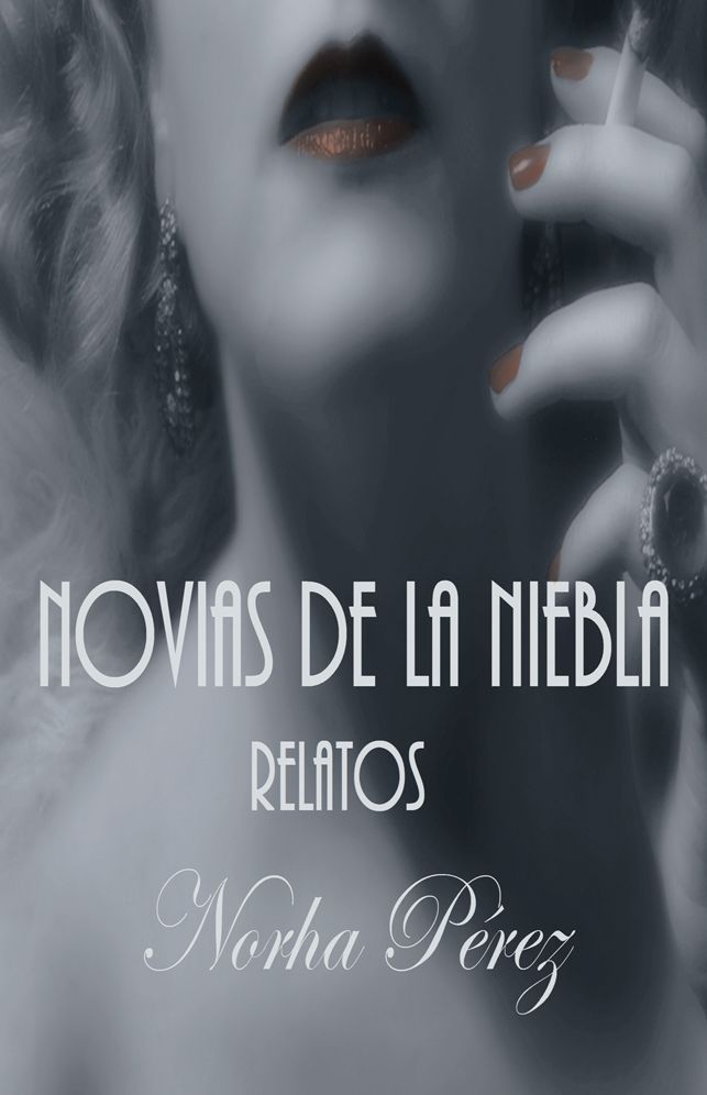 NOVIAS DE LA NIEBLA: RELATOS