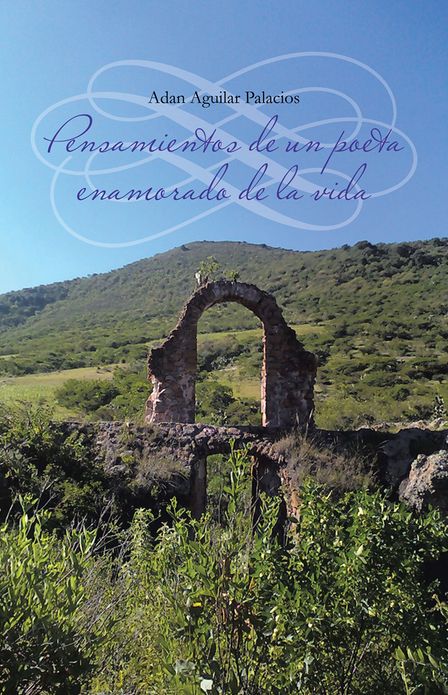 Pensamientos de un poeta enamorado de la vida