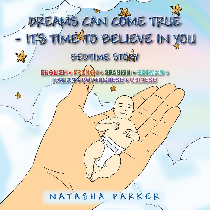 Dreams Can Come True - It'S Time to Believe in You/ Tus Sueños Pueden Hacerse Una Realidad -Es Tiempo De Creer En Ti: Bedtime Story - Cuento De Noche