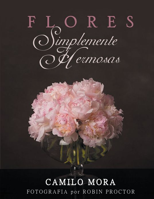 FLORES Simplemente Hermosas